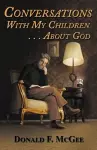 Conversations With My Children . . . About God cover