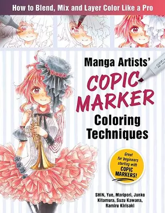 Manga Artists' Copic Marker Coloring Techniques cover