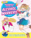 Manga Artists' Beginner's Guide to Alcohol Markers cover
