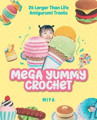 Mega Yummy Crochet cover