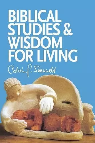 Biblical Studies and Wisdom for Living cover