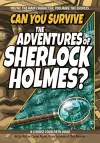 Can You Survive the Adventures of Sherlock Holmes? cover
