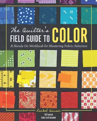 The Quilter's Field Guide to Color cover