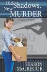 Old Shadows, New Murder cover