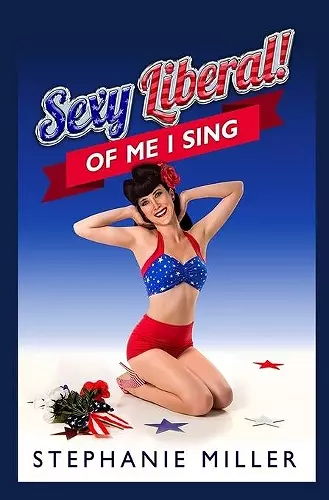 Sexy Liberal! Of Me I Sing cover