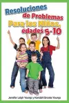 Problem Solving Skills for Children, Ages 5-10 (Spanish Edition) cover