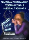 Political Partisanship, Cyberbullying, & Suicidal Thoughts cover