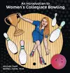 An Introduction to Women's Collegiate Bowling cover