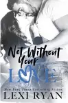 Not Without Your Love cover