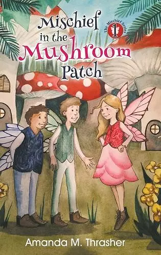 Mischief in the Mushroom Patch cover