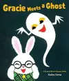 Gracie Meets a Ghost: A Gracie Wears Glasses Book cover