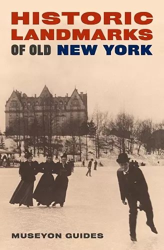 Historic Landmarks of Old New York cover