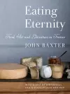 Eating Eternity: Food, Art and Literature in France cover