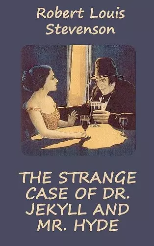 Strange Case of Dr. Jekyll and Mr. Hyde (Illustrated) cover