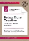 The Non-Obvious Guide to Being More Creative cover