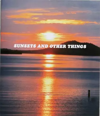 Sunsets and Other Things cover