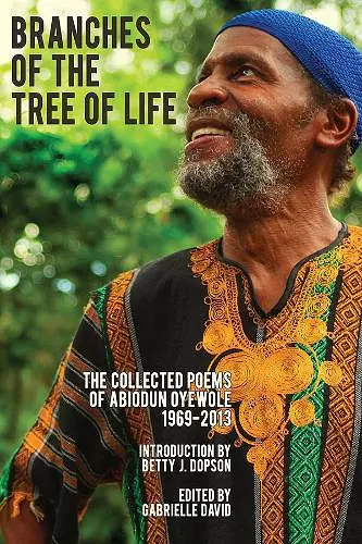 Branches of the Tree of Life – The Collected Poems of Abiodun Oyewole, 1969–2013 cover