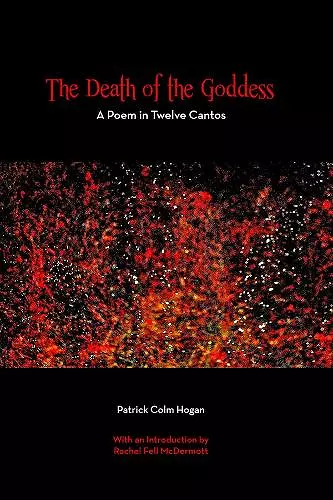 The Death of the Goddess – A Poem in Twelve Cantos cover