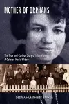 Mother of Orphans – The True and Curious Story of Irish Alice,  a Colored Man`s Widow cover