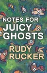 Notes for Juicy Ghosts cover