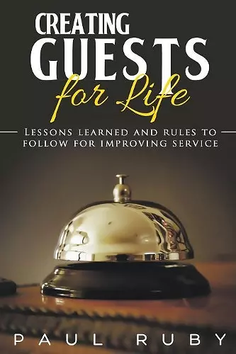 Creating Guests for Life cover