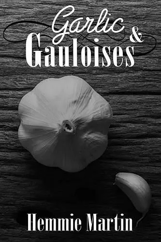 Garlic & Gauloises cover