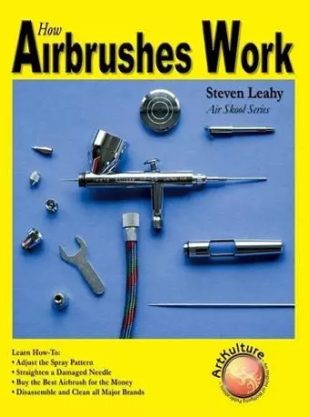 How Airbrushes Work cover