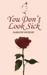 You Don't Look Sick cover