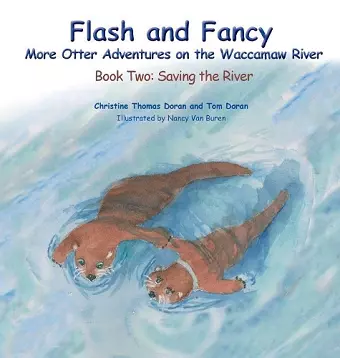 Flash and Fancy More Otter Adventures on the Waccamaw River cover