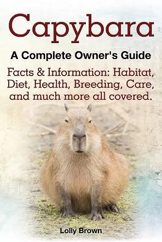 Capybara. Facts & Information cover