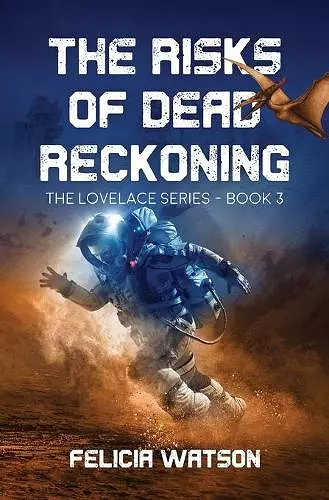 The Risks of Dead Reckoning cover