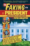 The Faking of the President cover