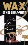 Wax (Valancourt 20th Century Classics) cover