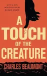 A Touch of the Creature cover