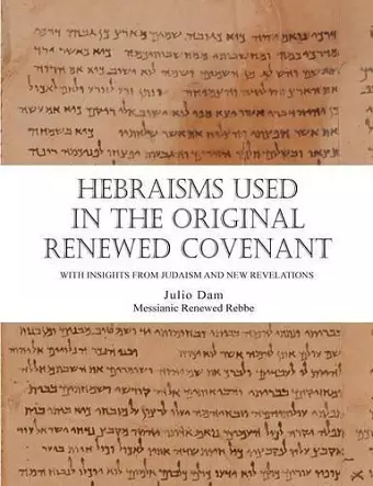 Hebraisms in the Original Renewed Covenant cover