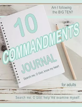 TEN COMMANDMENTS JOURNAL for adults cover