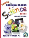 Exploring the Building Blocks of Science Book 3 Student Textbook (softcover) cover