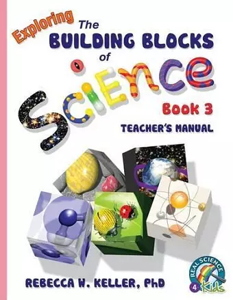 Exploring the Building Blocks of Science Book 3 Teacher's Manual cover