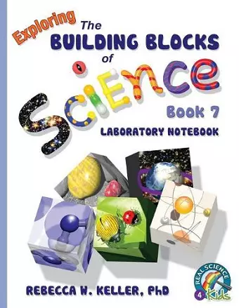 Exploring the Building Blocks of Science Book 7 Laboratory Notebook cover