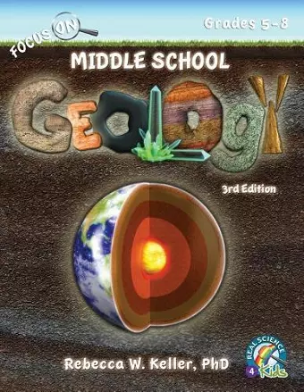 Focus On Middle School Geology Student Textbook 3rd Edition (softcover) cover