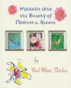 Windows into the Beauty of Flowers & Nature cover