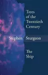 Trees of the Twentieth Century & the Ship cover