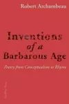 Inventions of a Barbarous Age cover