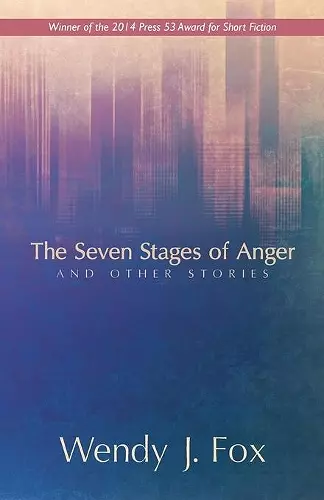 The Seven Stages of Anger and Other Stories cover