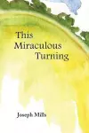 This Miraculous Turning cover