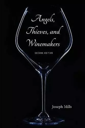 Angels, Thieves, and Winemakers (Second Edition) cover