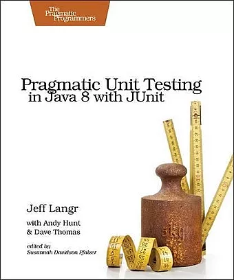Pragmatic Unit Testing in Java 8 with Junit cover