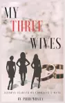 My Three Wives cover