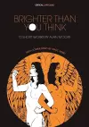 Brighter Than You Think: 10 Short Works by Alan Moore cover