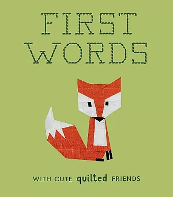 First Words with Cute Quilted Friends cover